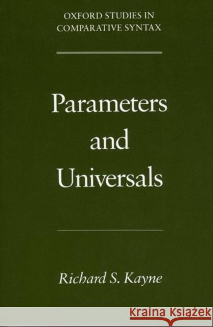 Parameters and Universals Richard S. Kayne 9780195102352 Oxford University Press - książka