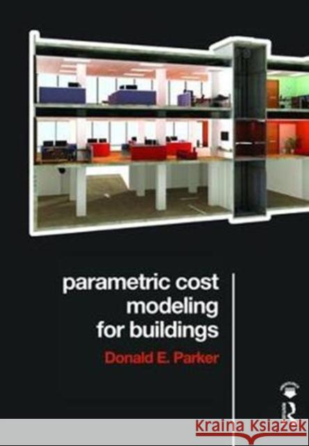 Parametric Cost Modeling for Buildings Donald Parker 9781138464599 Routledge - książka