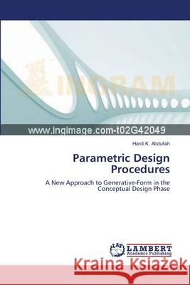 Parametric Design Procedures Abdullah, Hardi K. 9783659635281 LAP Lambert Academic Publishing - książka