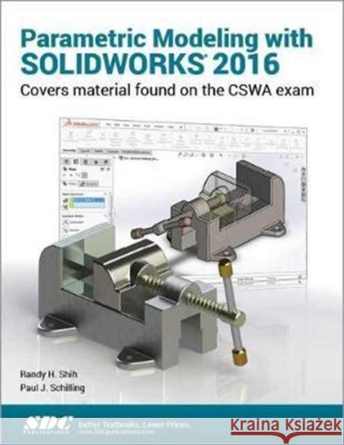 Parametric Modeling with Solidworks 2016  Shih, Randy 9781585039982  - książka