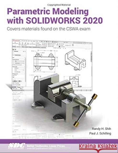 Parametric Modeling with Solidworks 2020 Schilling, Paul 9781630573133 SDC Publications - książka