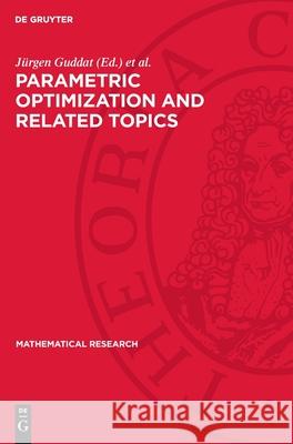 Parametric Optimization and Related Topics J?rgen Guddat Hubertus Th Jongen Bernd Kummer 9783112720929 de Gruyter - książka