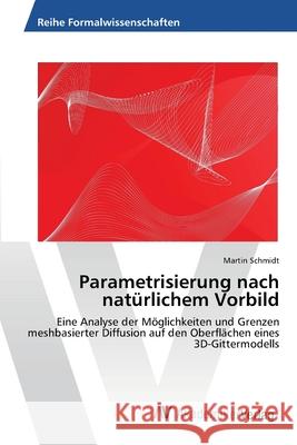 Parametrisierung nach natürlichem Vorbild Schmidt, Martin 9783639434644 AV Akademikerverlag - książka