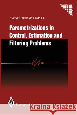 Parametrizations in Control, Estimation and Filtering Problems: Accuracy Aspects Michel Gevers Gang Li 9781447120414 Springer - książka