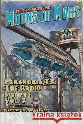 Paranoria, TX - The Radio Scripts Vol. 7 George Jones 9781387036295 Lulu.com - książka