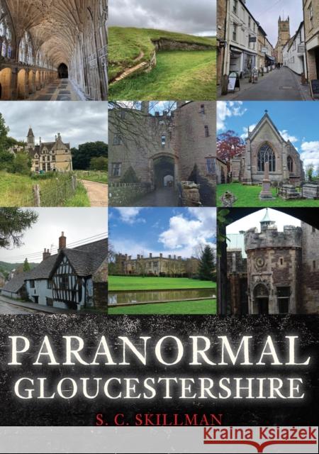 Paranormal Gloucestershire S. C. Skillman 9781398122802 Amberley Publishing - książka