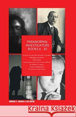 Paranormal Investigators Books 6 - 10 Rodney C. Cannon Leo Hardy 9781976546570 Createspace Independent Publishing Platform - książka