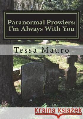 Paranormal Prowlers: I'm Always With You O'Shea, Kim 9781720610502 Createspace Independent Publishing Platform - książka