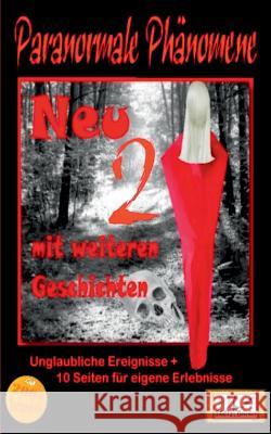 Paranormale Phänomene - Teil 2 - Geschichten, die es nicht geben kann, oder? Renate Sültz, Uwe H Sültz 9783746091624 Books on Demand - książka