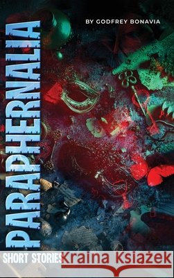 Paraphernalia Godfrey Bonavia 9781970576429 Godfrey Bonavia - książka