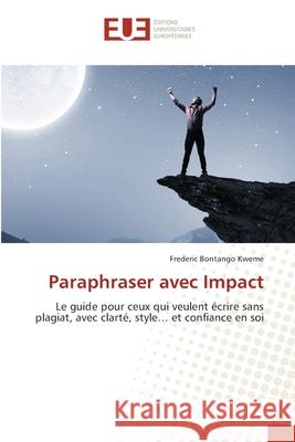 Paraphraser avec Impact Bontango Kweme, Frederic 9786208823696 Éditions universitaires européennes - książka