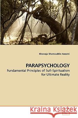 Parapsychology Khawaja Shamsuddin Azeemi 9783639243833 VDM Verlag - książka