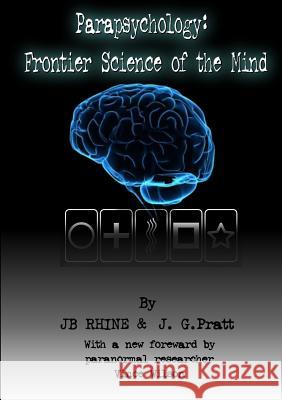 Parapsychology: Frontier Science of the Mind J. B. Rhine, J. G. Pratt 9780557287178 Lulu.com - książka
