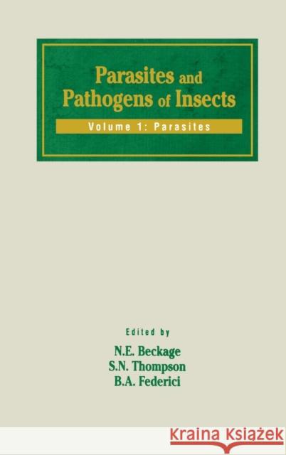 Parasites and Pathogens of Insects: Parasites Beckage, Nancy E. 9780120844418 Academic Press - książka
