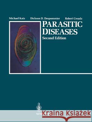 Parasitic Diseases Michael Katz Dickson D. Despommier Robert W. Gwadz 9781468403299 Springer - książka