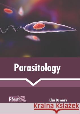 Parasitology Elen Downey 9781641165495 Callisto Reference - książka