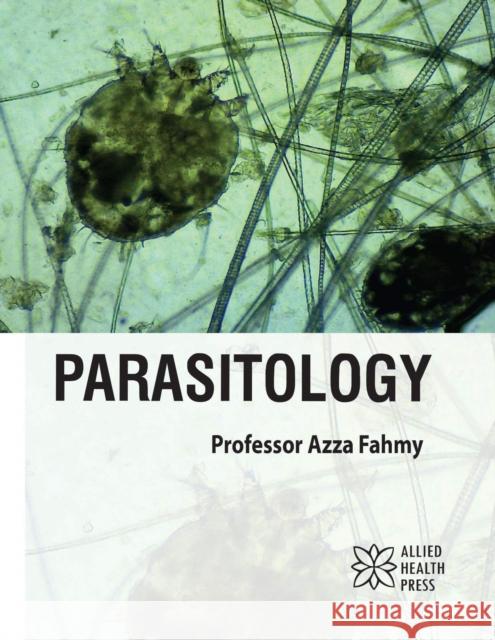 Parasitology Azza Fahmy 9781779562166 Allied Health Press - książka