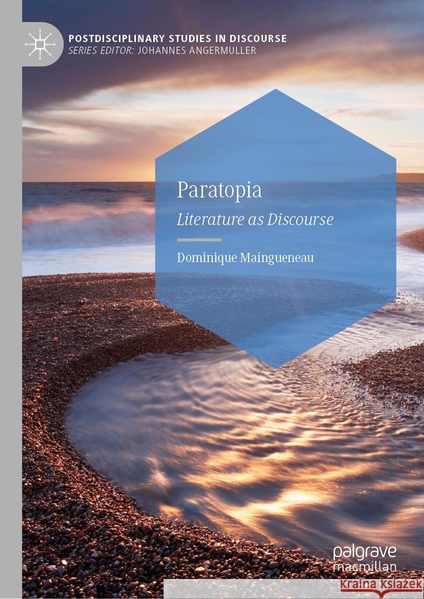 Paratopia: Literature as Discourse Dominique Maingueneau 9783031509698 Palgrave MacMillan - książka
