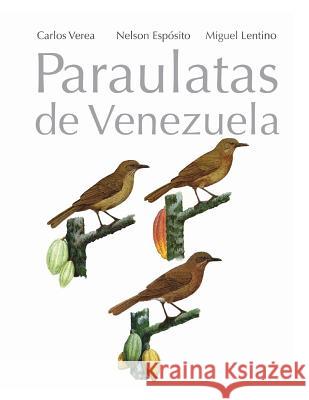 Paraulatas de Venezuela Carlos Verea Nelson Esposito Miguel Lentino 9781537668994 Createspace Independent Publishing Platform - książka
