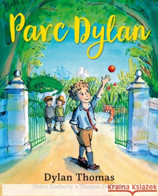 Parc Dylan Helen Docherty 9781805951803 Graffeg Limited - książka