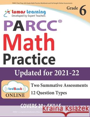 PARCC Test Prep: 6th Grade Math Practice Workbook and Full-length Online Assessments: PARCC Study Guide Learning, Lumos 9781946795311 Lumos Learning - książka
