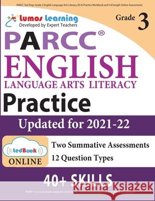 PARCC Test Prep: Grade 3 English Language Arts Literacy (ELA) Practice Workbook and Full-length Online Assessments: PARCC Study Guide Lumos Learning 9781949855166 Lumos Information Services, LLC - książka