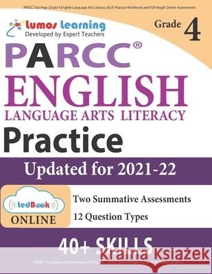 PARCC Test Prep: Grade 4 English Language Arts Literacy (ELA) Practice Workbook and Full-length Online Assessments: PARCC Study Guide Learning, Lumos 9781946795236 Lumos Learning - książka