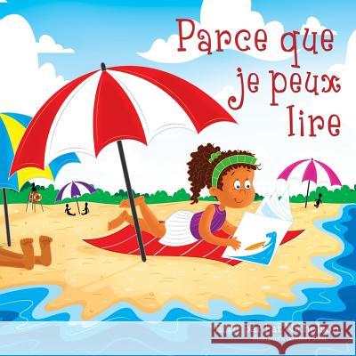 Parce que je peux lire Scott, Korey 9781515082743 Createspace Independent Publishing Platform - książka