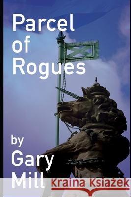 Parcel of Rogues Gary Mill 9781521360330 Independently Published - książka