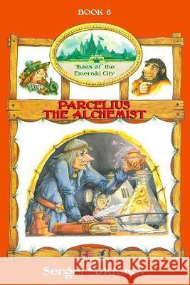 Parcelius the Alchemist Sergei Sukhinov 9781878941244 Red Branch Press - książka
