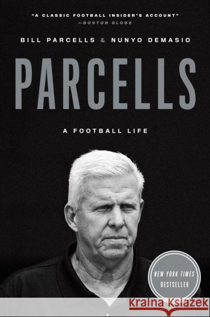 Parcells: A Football Life Bill Parcells Nunyo Demasio 9780385346375 Three Rivers Press (CA) - książka