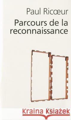 Parcours de Reconnaissanc Paul Ricoeur 9782070300327 Gallimard Education - książka