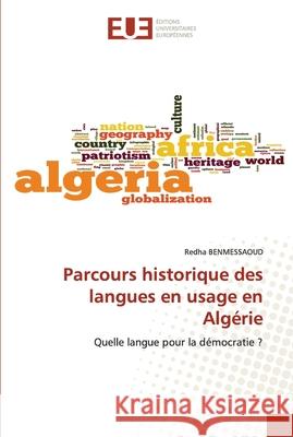 Parcours historique des langues en usage en Algérie Benmessaoud, Redha 9786203415032 Editions Universitaires Europeennes - książka