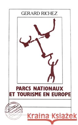 Parcs nationaux et tourisme en Europe Richez Gerard                            9782738412799 Editions L'Harmattan - książka