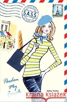 Pardon My French Catherine Hapka 9780142404591 Puffin Books - książka