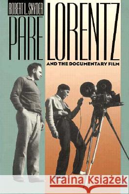 Pare Lorentz and Documentary Film Robert L. Snyder 9780874172317 University of Nevada Press - książka
