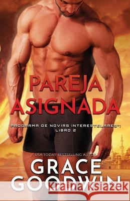 Pareja asignada: (Letra grande) Grace Goodwin 9781795905046 Ksa Publishing Consultants Inc - książka