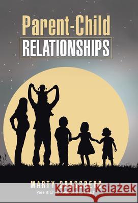 Parent-Child Relationships Marty Grossberg 9781504335744 Balboa Press - książka