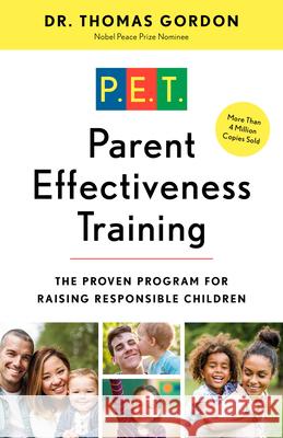 Parent Effectiveness Training: The Proven Program for Raising Responsible Children Thomas Gordon 9780609806937 Three Rivers Press (CA) - książka