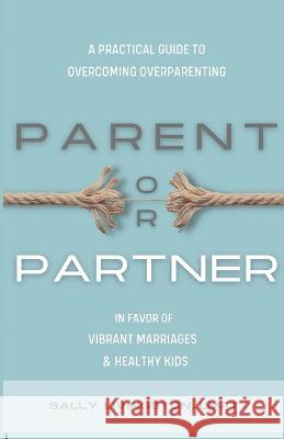 Parent or Partner Sally Livingston 9781738772148 Sally Livingston - książka