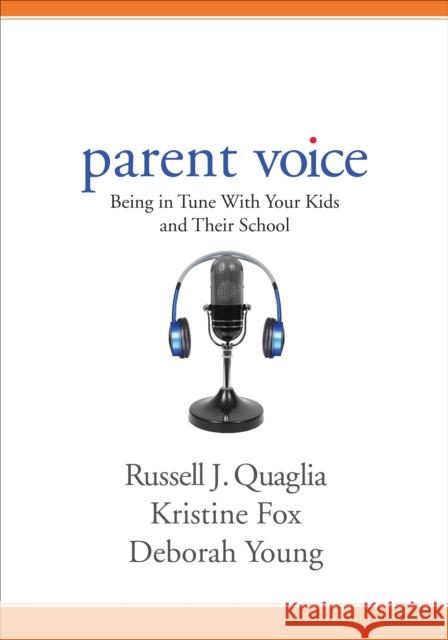 Parent Voice: Being in Tune with Your Kids and Their School Russell J. Quaglia Kristine Fox Deborah Young 9781506360102 Corwin Publishers - książka