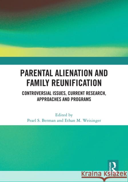 Parental Alienation and Family Reunification  9781032641157 Taylor & Francis Ltd - książka