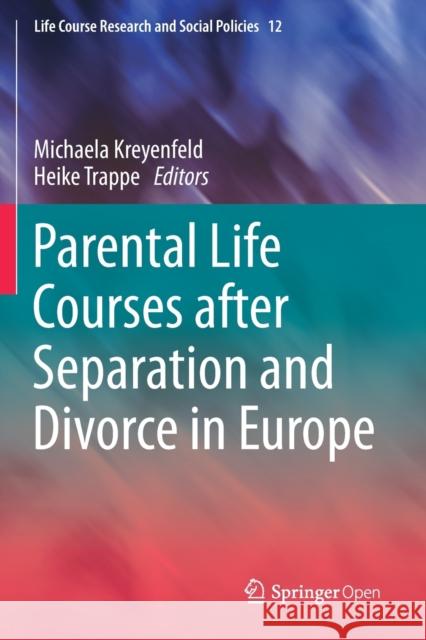 Parental Life Courses After Separation and Divorce in Europe Michaela Kreyenfeld Heike Trappe  9783030445775 Springer - książka