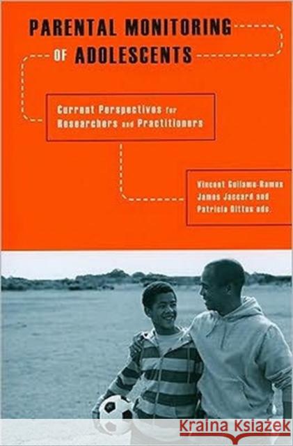 Parental Monitoring of Adolescents: Current Perspectives for Researchers and Practitioners Guilamo-Ramos, Vincent 9780231140812 Columbia University Press - książka