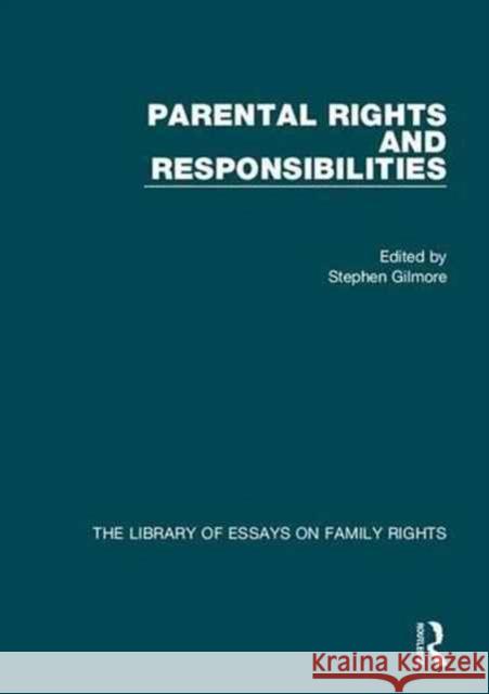 Parental Rights and Responsibilities Stephen Gilmore Alison Diduck  9781472463371 Ashgate Publishing Limited - książka