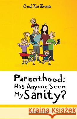 Parenthood: Has Anyone Seen My Sanity? Rachel Toalson 9781946193155 Rachel Toalson - książka
