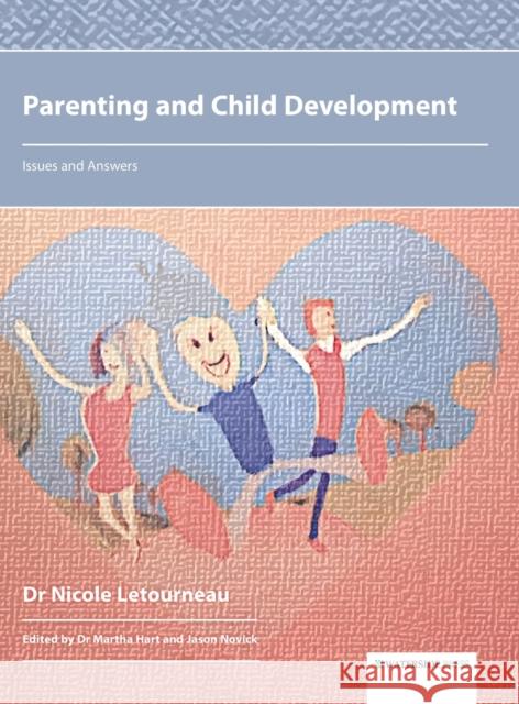 Parenting and Child Development: Issues and Answers Nicole Letourneau Martha Hart Jason Novick 9781909976788 Waterside Press - książka