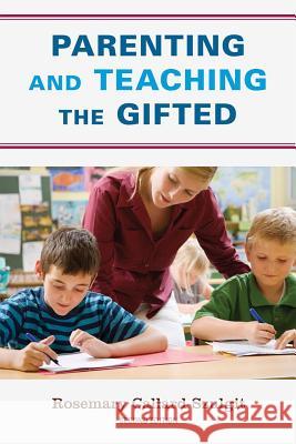 Parenting and Teaching the Gifted, 2nd Edition Callard-Szulgit, Rosemary S. 9781607094555 Rowman & Littlefield Education - książka