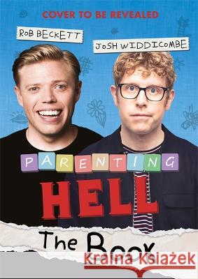 Parenting Hell: The Hilarious Sunday Times Bestseller Josh Widdicombe 9781788707558 Bonnier Books Ltd - książka