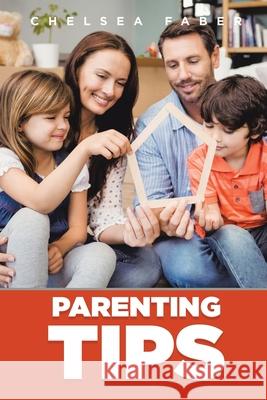 Parenting Tips Chelsea Faber 9781631879449 Speedy Publishing Books - książka